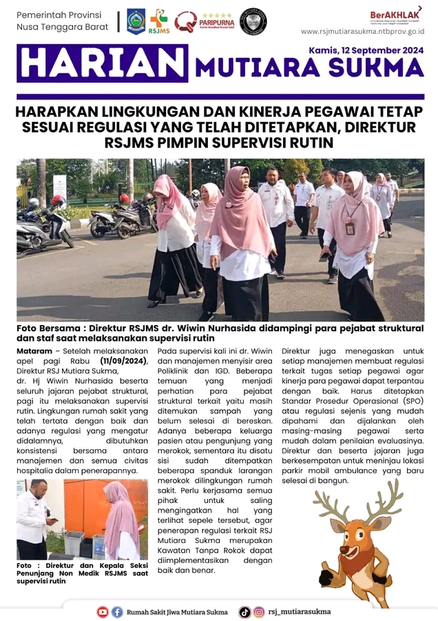 HARAPKAN LINGKUNGAN DAN KINERJA PEGAWAI TETAP SESUAI REGULASI YANG TELAH DITETAPKAN, DIREKTUR RSJMS PIMPIN SUPERVISI RUTIN